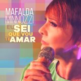 Mafalda-Minnozzi-single-EU-SEI-QUE-VOU-TE-AMAR-